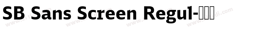 SB Sans Screen Regul字体转换 SB Sans Screen Regul字体转换